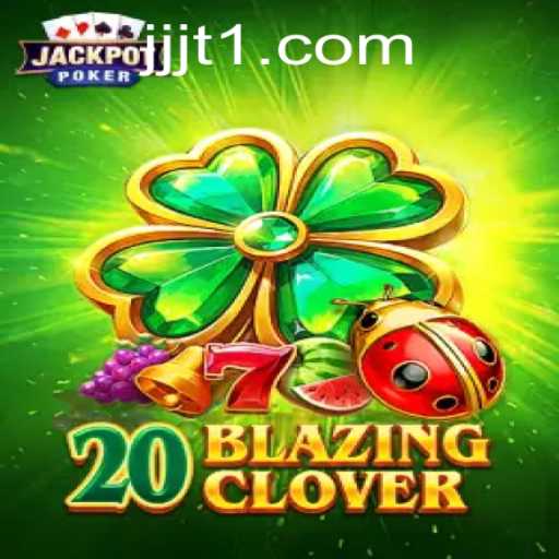 The Enigmatic World of 20BlazingClover: An In-depth Look Into the Game